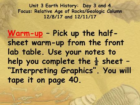 Unit 3 Earth History:  Day 3 and 4