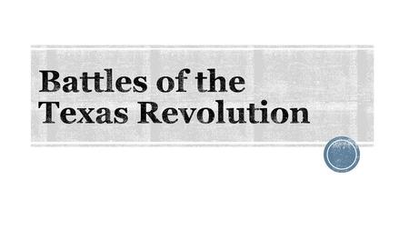 Battles of the Texas Revolution