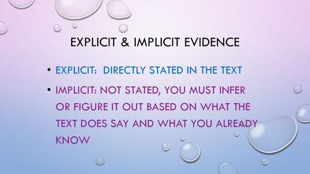 Explicit & implicit evidence