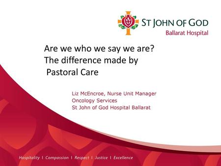 Are we who we say we are? The difference made by Pastoral Care