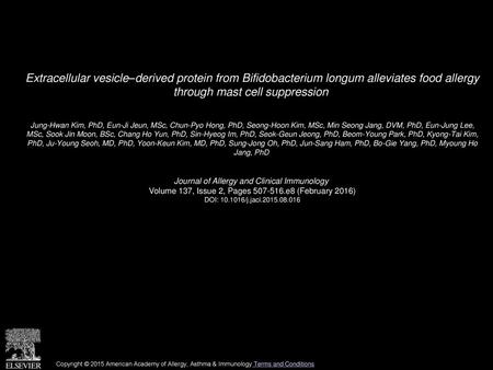 Extracellular vesicle–derived protein from Bifidobacterium longum alleviates food allergy through mast cell suppression  Jung-Hwan Kim, PhD, Eun-Ji Jeun,