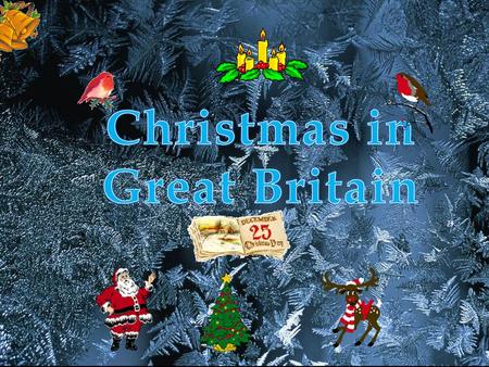 Christmas in Great Britain.