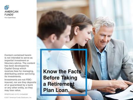 Know the Facts Before Taking a Retirement Plan Loan.