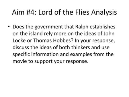 Aim #4: Lord of the Flies Analysis