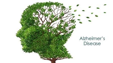 Alzheimer’s Disease.