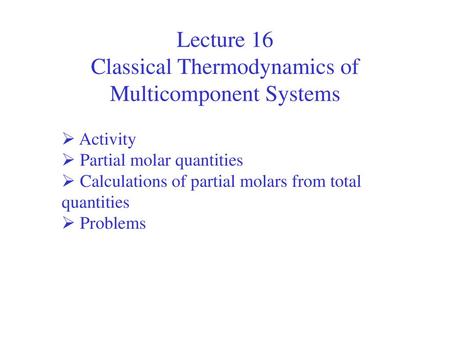 Classical Thermodynamics of Multicomponent Systems