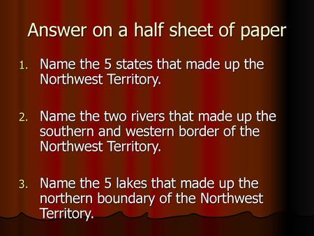 Answer on a half sheet of paper