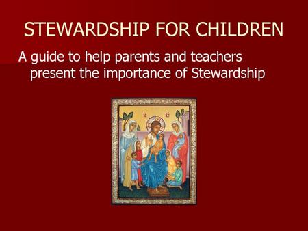 STEWARDSHIP FOR CHILDREN