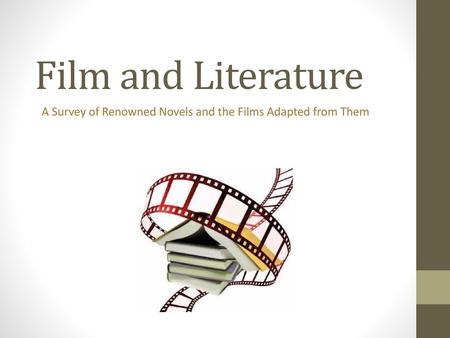 A Survey of Renowned Novels and the Films Adapted from Them