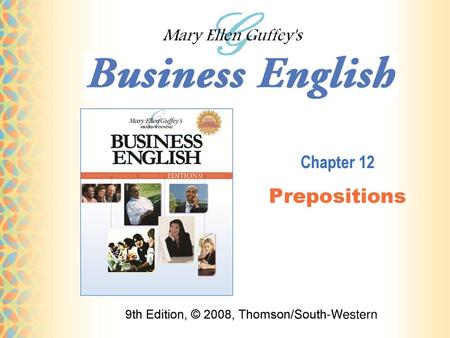 9th Edition, © 2008, Thomson/South-Western