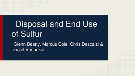 Disposal and End Use of Sulfur