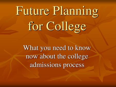 Future Planning for College