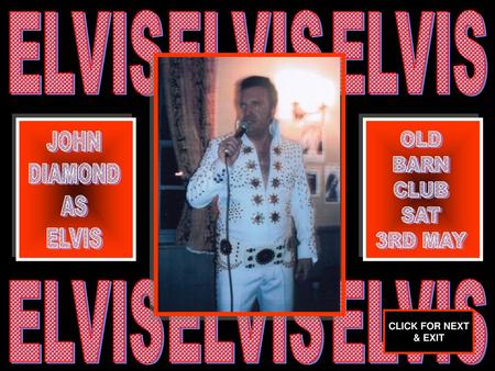 ELVIS ELVIS ELVIS ELVIS ELVIS ELVIS JOHN DIAMOND AS ELVIS OLD BARN