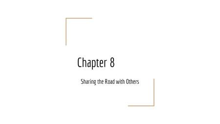 Sharing the Road with Others