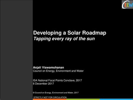 Developing a Solar Roadmap Tapping every ray of the sun