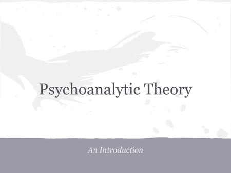 Psychoanalytic Theory