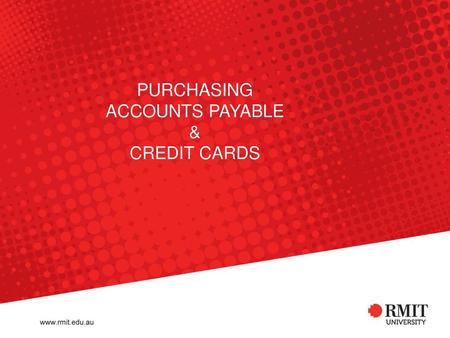 PURCHASING ACCOUNTS PAYABLE & CREDIT CARDS