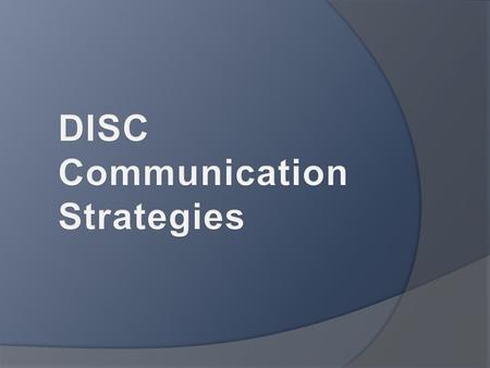 DISC Communication Strategies