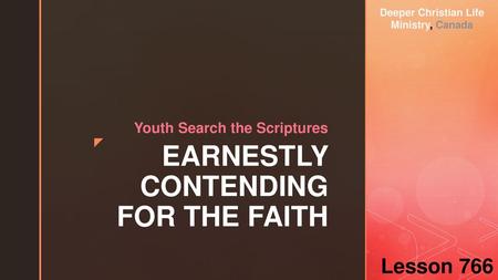 EARNESTLY CONTENDING FOR THE FAITH