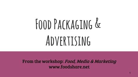 Food Packaging & Advertising