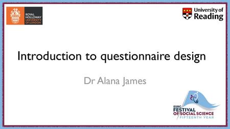 Introduction to questionnaire design