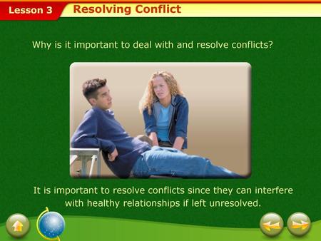 Why is it important to deal with and resolve conflicts?