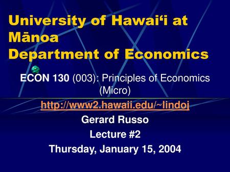 University of Hawai‘i at Mānoa Department of Economics