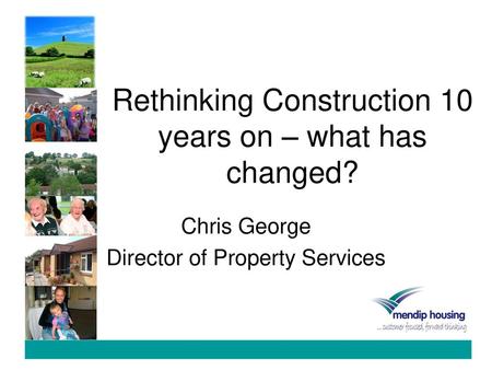 Rethinking Construction 10 years on – what has changed?