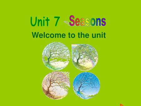 Seasons Unit 7 Welcome to the unit en.12999.com.