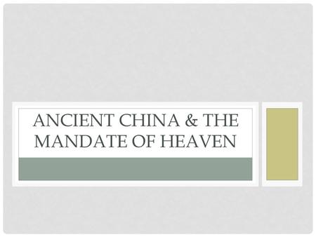 Ancient China & the Mandate of HEaven