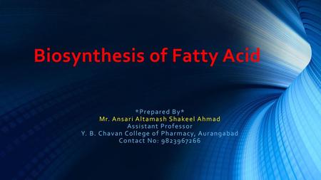 Biosynthesis of Fatty Acid