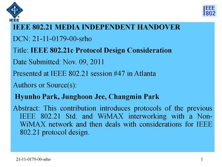 IEEE MEDIA INDEPENDENT HANDOVER DCN: srho