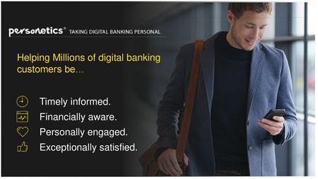 Helping Millions of digital banking customers be…