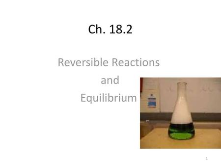 Reversible Reactions and Equilibrium