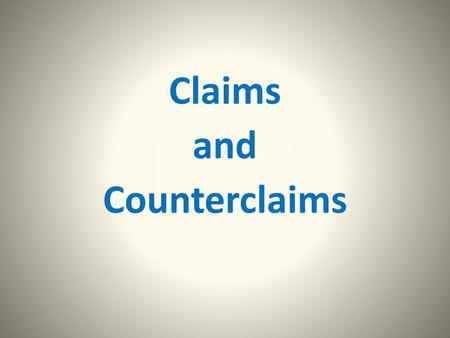 Claims and Counterclaims