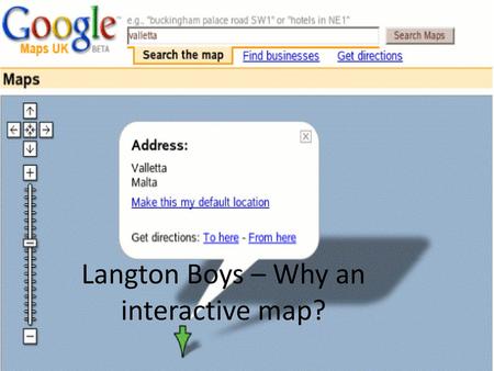 Langton Boys – Why an interactive map?