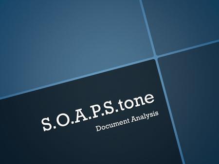 S.O.A.P.S.tone Document Analysis.