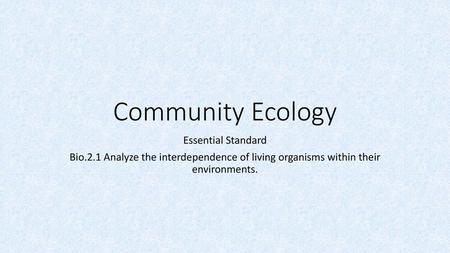 Community Ecology Essential Standard