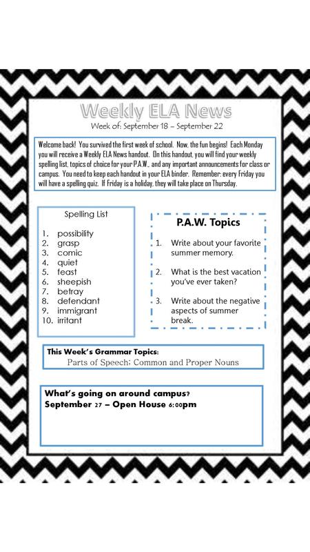 Weekly ELA News P.A.W. Topics What’s going on around campus?