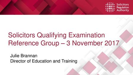 Solicitors Qualifying Examination Reference Group – 3 November 2017