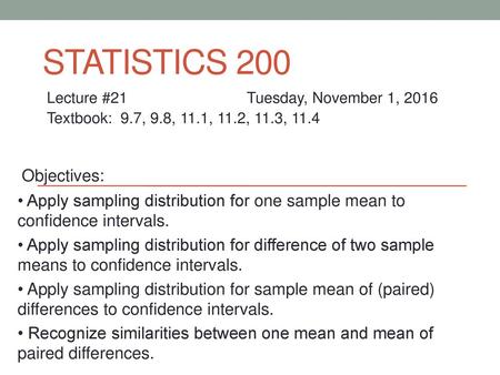 Statistics 200 Objectives: