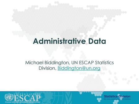 Michael Biddington, UN ESCAP Statistics Division,