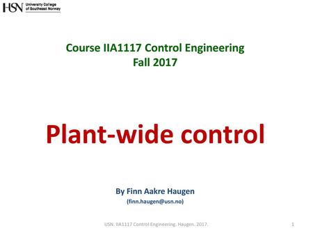 Course IIA1117 Control Engineering Fall 2017 Plant-wide control