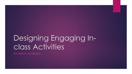 Designing Engaging In-class Activities