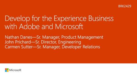 Develop for the Experience Business with Adobe and Microsoft