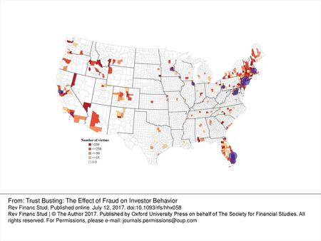 From: Trust Busting: The Effect of Fraud on Investor Behavior