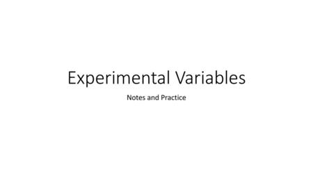 Experimental Variables