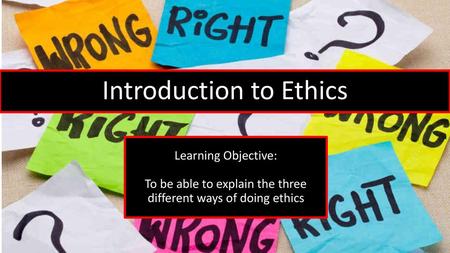 Introduction to Ethics