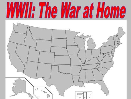 WWII: The War at Home.