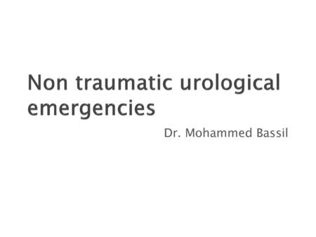 Non traumatic urological emergencies